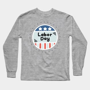 Labor Day Long Sleeve T-Shirt